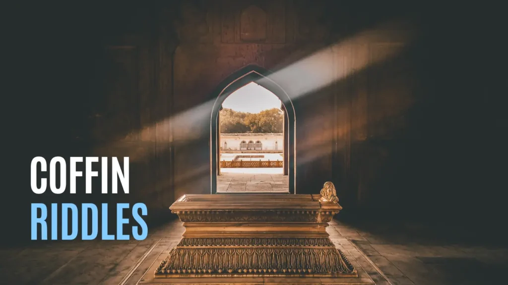 coffin riddles